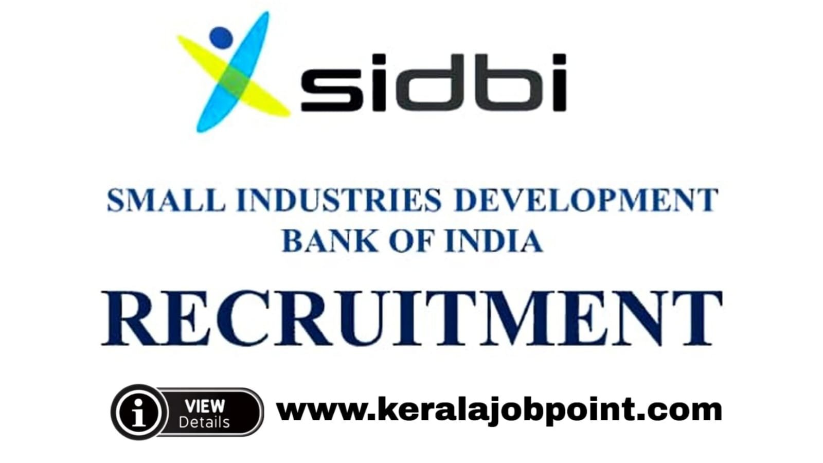 Small Industries Development Bank of India Recruitment 2022 Apply Now