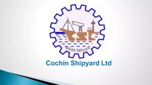 Cochin Shipyard Limited Recruitment apply now